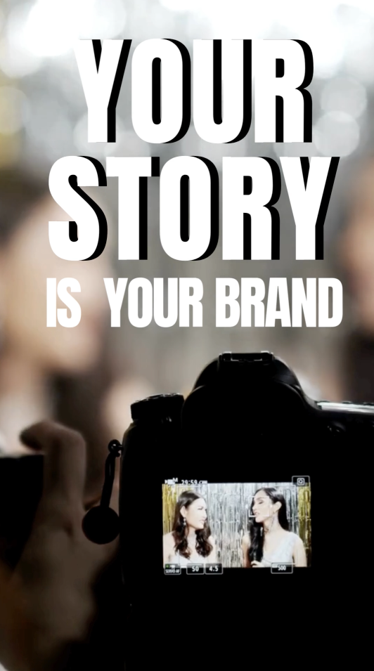 your story is your brand. let us tell it.